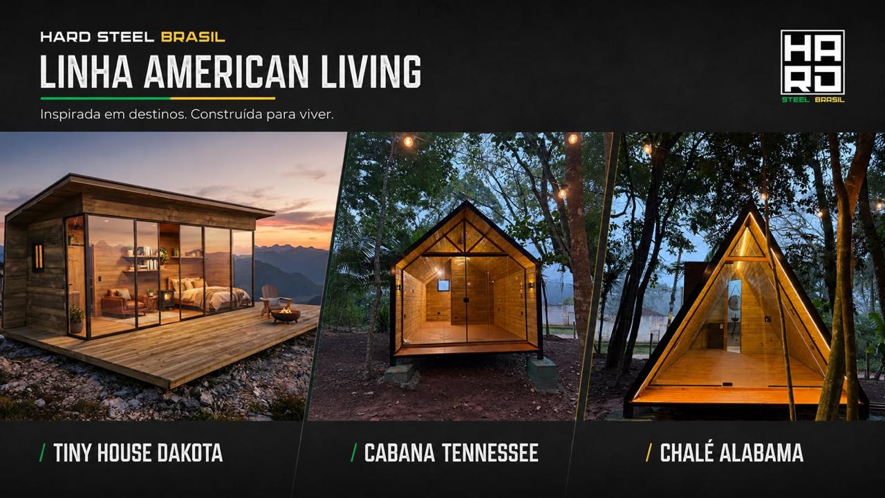 Linha American Living com Tiny House Dakota, Cabana Tennessee e Chalé Alabama